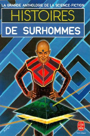 [La grande anthologie de la science fiction 24] • Histoires de surhommes